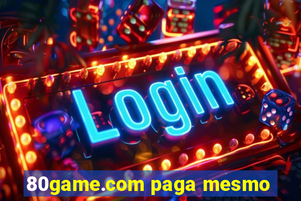 80game.com paga mesmo